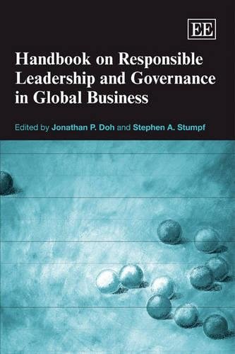 Handbook on Responsible Leadership and Governance in Global Business Doh Stumpf