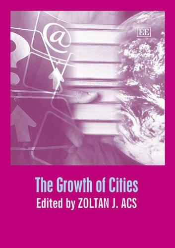 The Growth of Cities Ács Hardback Edward Elgar 9781843766407