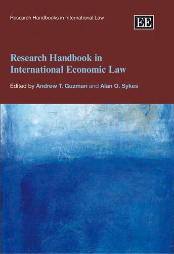 Research Handbook in International Economic Law Guzman Sykes Hardback