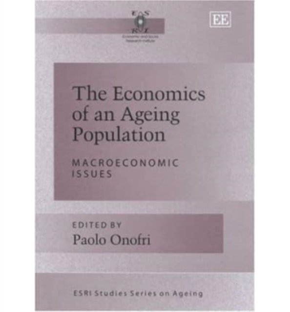 The Economics of an Ageing Population – Macroeconomic Issues Onofri Hardback