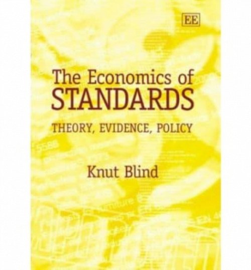 The Economics of Standards – Theory, Evidence, Policy Blind Hardback