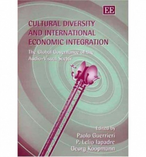 Cultural Diversity and International Economic In – The Global Governance of the…