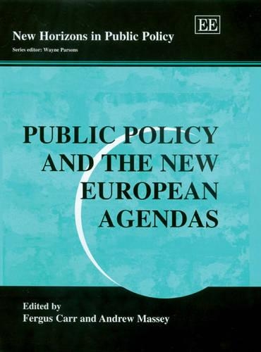 Public Policy and the New European Agendas Carr Massey Hardback Edward Elgar