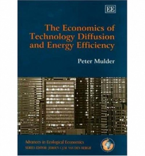 The Economics of Technology Diffusion and Energy Efficiency Mulder Hardback