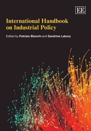 International Handbook on Industrial Policy Bianchi Labory Hardback Edward Elgar
