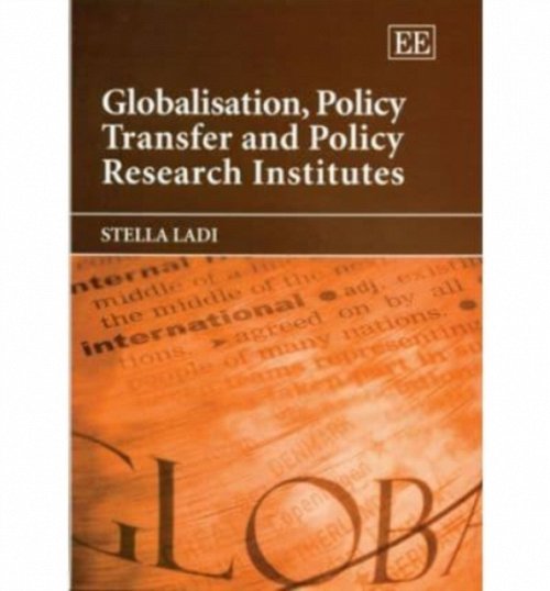 Globalisation, Policy Transfer and Policy Research Institutes Ladi Hardback