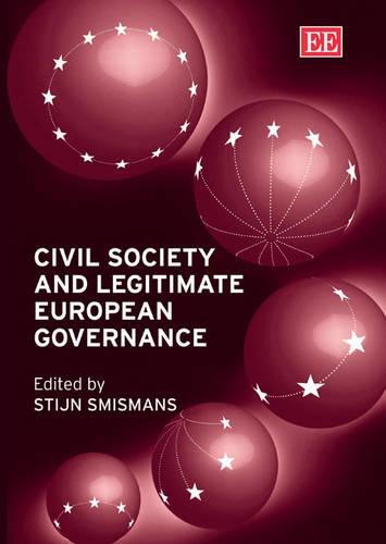 Civil Society and Legitimate European Governance Smismans Hardback Edward Elgar