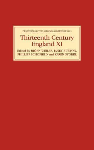 Thirteenth Century England XI – Proceedings of the Gregynog Conference, 2005