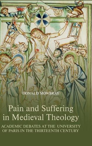 Pain and Suffering in Medieval Theology – Academic Debates at the University of…