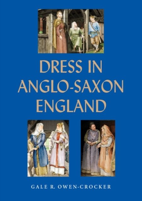 Dress in Anglo–Saxon England Owen–crocker Paperback Boydell Press 9781843835721