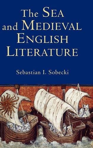 The Sea and Medieval English Literature Sobecki Hardback D. S. Brewer