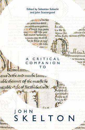 A Critical Companion to John Skelton Sobecki Scattergood Edwards Meale Carlson
