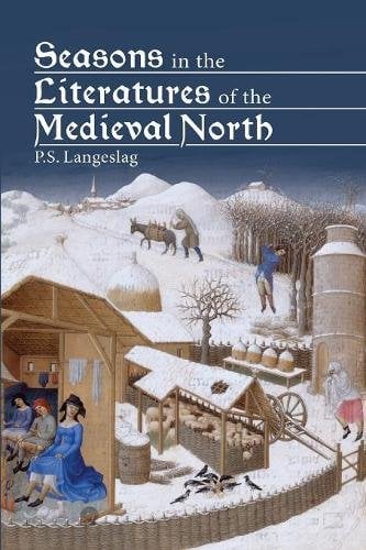 Seasons in the Literatures of the Medieval North Langeslag Paperback