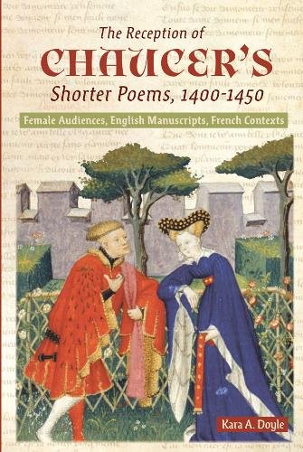 The Reception of Chaucer`s Shorter Poems, 1400–1 – Female Audiences, English Ma…