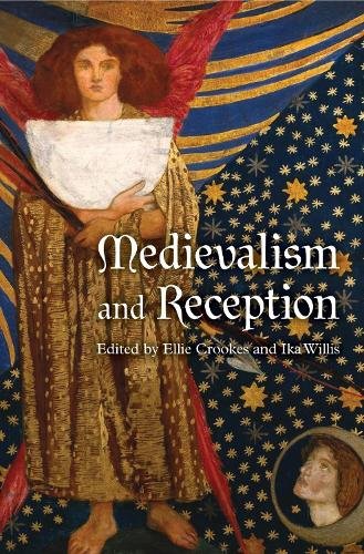 Medievalism and Reception Crookes Willis Hardback Boydell and Brewer