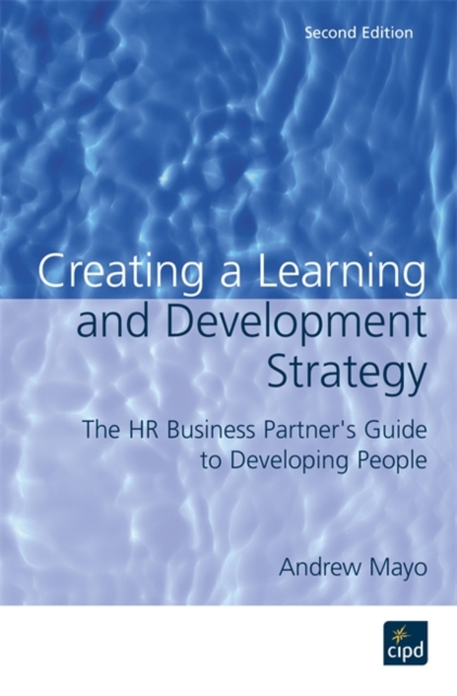 Creating a Learning and Development Strategy – The HR Business Partner`s Guide …