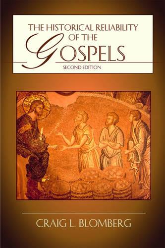 The Historical Reliability of the Gospels Blomberg Paperback SPCK – IVP