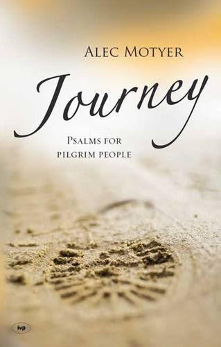 Journey – Psalms For Pilgrim People Motyer Paperback SPCK – IVP 9781844743551