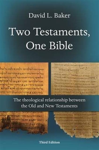 Two Testaments, One Bible (3rd Edition) – The Theological Relationship Between …