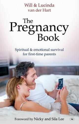 The Pregnancy Book – Spiritual And Emotional Survival For New Parents Hart