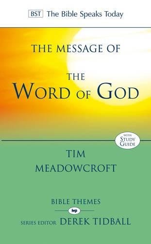 The Message of the Word of God Meadowcroft Paperback SPCK – IVP 9781844745517