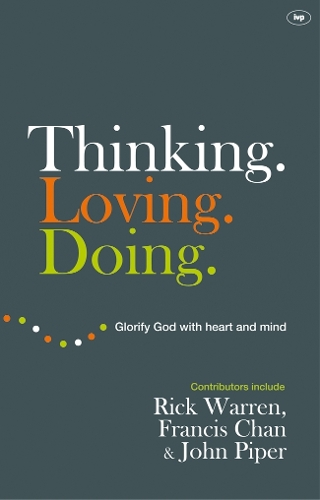 Thinking. Loving. Doing – Glorify God With Heart And Mind Warren Paperback