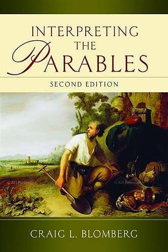 Interpreting the Parables (Second Edition) Blomberg Paperback SPCK – IVP