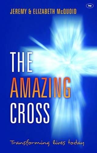 The Amazing Cross – Transforming Lives Today Mcquoid Mcquoid Paperback