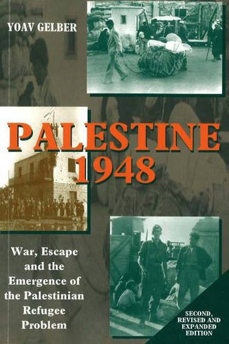 Palestine 1948, 2nd Edition – War, Escape and the Emergence of the Palestinian …