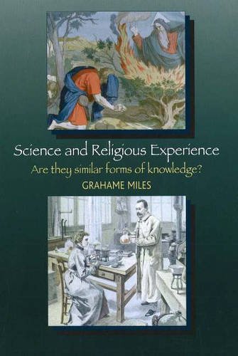 Science and Religious Experience – Are They Similar Forms of Knowledge? Miles