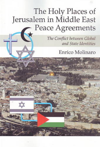 Holy Places of Jerusalem in Middle East Peace Ag – The Conflict Between Global …