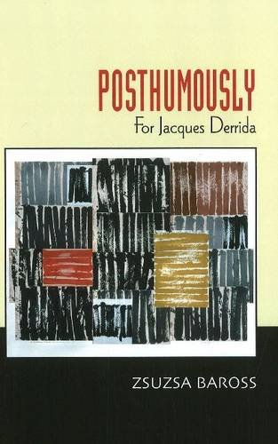 Posthumously – For Jacques Derrida Baross Hardback Liverpool University Press
