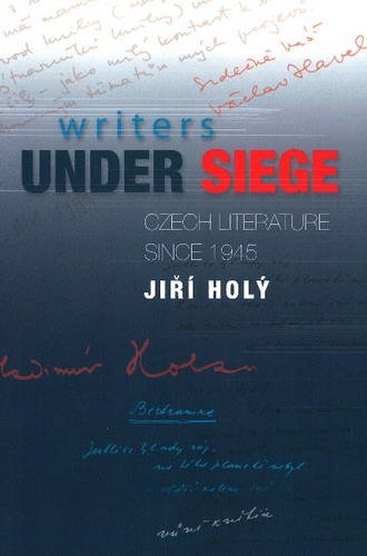 Writers Under Siege – Czech Literature Since 1945 Holy Morrison Culik Paperback