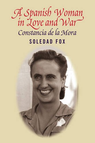 Spanish Woman in Love and War – Constancia del la Mora Fox Paperback
