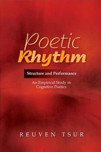 Poetic Rhythm – Structure and Performance –– An Empirical Study in Cognitive Po…