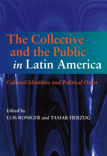 Collective and the Public in Latin America – Cultural Identities and Political …