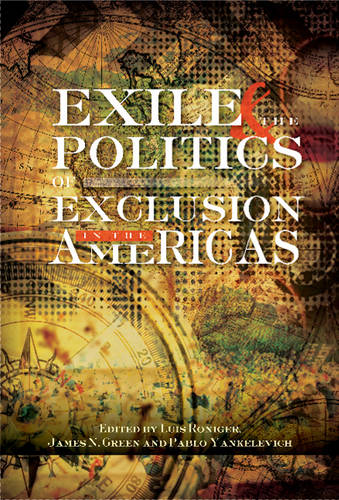 Exile and the Politics of Exclusion in the Americas Roinger N. Green Yankelevich