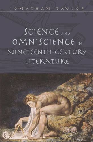 Science and Omniscience in Nineteenth Century Literature Taylor Paperback