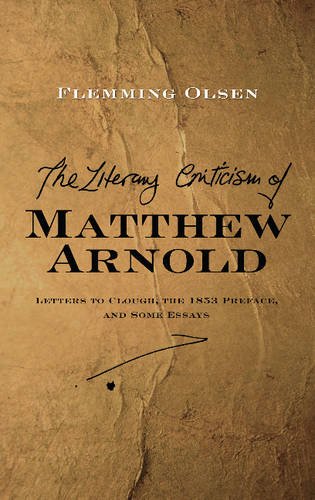 Literary Criticism of Matthew Arnold – Letters to Clough, the 1853 Preface and …