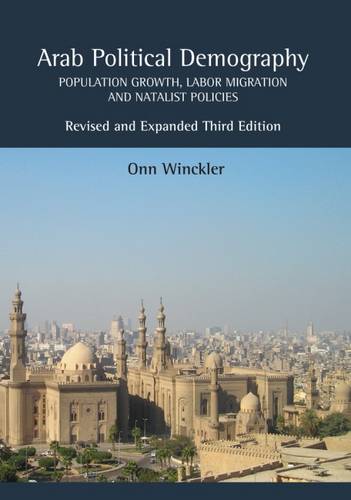 Arab Political Demography – Population Growth, Labor Migration and Natalist Pol…