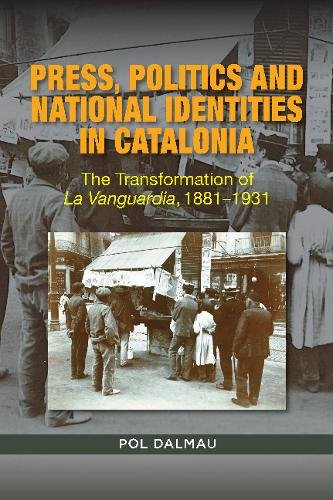 Press, Politics and National Identities in Catal – The Transformation of La Van…