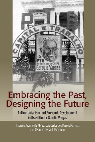 Embracing the Past, Designing the Future – Authoritarianism and Economic Develo…