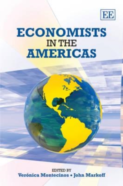 Economists in the Americas Montecinos Markoff Hardback Edward Elgar