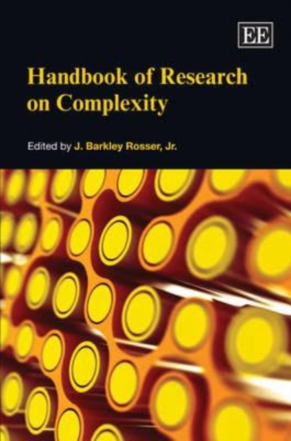 Handbook of Research on Complexity Rosser Jr. Hardback Edward Elgar