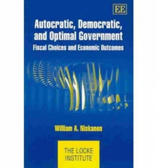 Autocratic, Democratic, and Optimal Government – Fiscal Choices and Economic Ou…