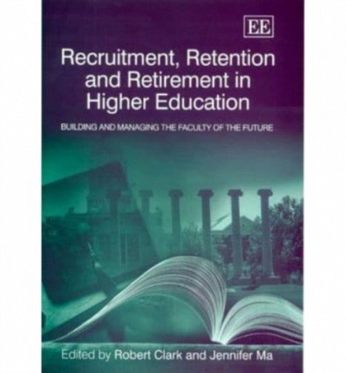 Recruitment, Retention and Retirement in Higher – Building and Managing the Fac…