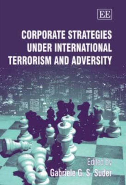 Corporate Strategies under International Terrorism and Adversity Suder Hardback