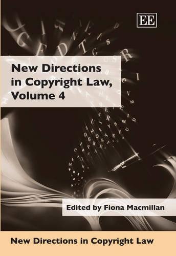 New Directions in Copyright Law, Volume 4 Macmillan Hardback Edward Elgar