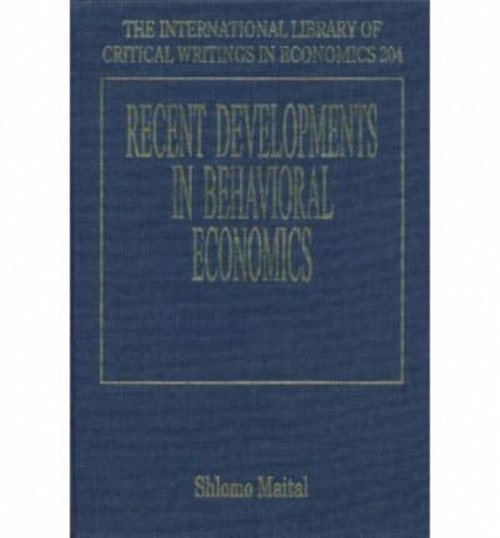 Recent Developments in Behavioral Economics Maital Hardback Edward Elgar