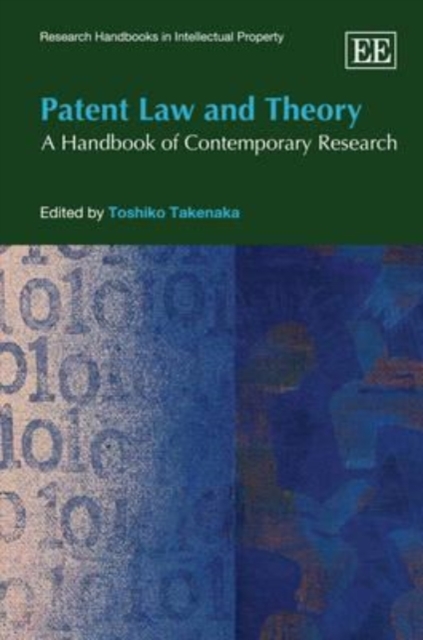 Patent Law and Theory – A Handbook of Contemporary Research Takenaka Hardback